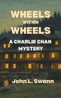 Cover: Wheels Within Wheels - Nicholas K. Burns Publishing