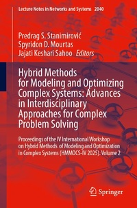 Enlarge image Cover: Hybrid Methods for Modeling and Optimizing Complex Systems: Advances in Interdisciplinary Approaches for Complex Problem Solving - Springer