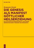 Cover: Die Genesis als Manifest g&ouml;ttlicher Heilserziehung - De Gruyter