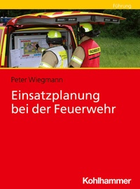 Enlarge image Cover: Einsatzplanung bei der Feuerwehr - Kohlhammer