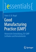 Cover: Good Manufacturing Practice (GMP) Teil 1 - Springer
