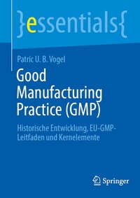 Enlarge image Cover: Good Manufacturing Practice (GMP) Teil 1 - Springer