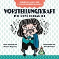 Cover: Vorstellungskraft mit Ren&eacute; Descartes. Bilderbuch - Don Bosco Medien