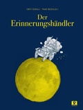 Cover: Der Erinnerungsh&auml;ndler. Bilderbuch - Don Bosco Medien