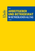 Cover: Arbeitgeber und Betriebsrat im betrieblichen Alltag - Linde