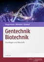 Bild: Gentechnik Biotechnik - Wissenschaftliche Verlagsgesellschaft