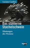Cover: Das st&auml;hlerne Stachelschwein - PapyRossa Verlag
