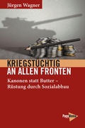 Cover: Kriegst&uuml;chtig an allen Fronten - PapyRossa Verlag