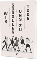 Cover: Wir scrollen uns zu Tode - Christliche Verlagsgesellschaft