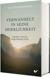 Enlarge image Cover: Verwandelt in seine Herrlichkeit - Christliche Verlagsgesellschaft