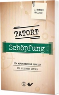 Cover: Tatort Sch&ouml;pfung - Christliche Verlagsgesellschaft