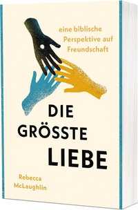 Enlarge image Cover: Die größte Liebe - Christliche Verlagsgesellschaft