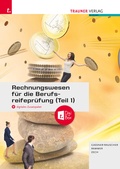 Cover: Rechnungswesen f&uuml;r die Berufsreifepr&uuml;fung (Teil 1) + TRAUNER-DigiBox E-Book - Trauner Verlag