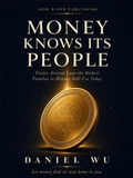 Cover: Money Knows Its People - JADE RIVER
