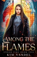 Cover: Among the Flames - Kim Vandel