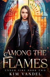 Enlarge image Cover: Among the Flames - Kim Vandel
