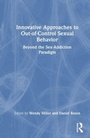 Cover: Innovative Approaches to Out-of-Control Sexual Behavior - Routledge
