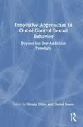 Cover: Innovative Approaches to Out-of-Control Sexual Behavior - Routledge