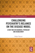 Cover: Challenging Psychiatry's Reliance on the Disease Model - Routledge