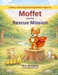 Cover: Moffet and the Rescue Mission - McAm1 Storyhouse