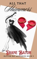 Cover: All That Shimmers - Diane Bator
