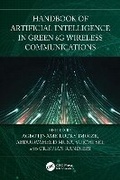 Cover: Handbook of Artificial Intelligence in Green 6G Wireless Communications - CRC Press