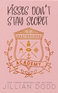 Cover: Kisses Don't Stay Secret - Swoonworthy Books