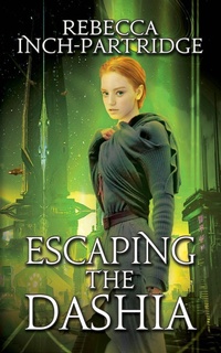 Enlarge image Cover: Escaping the Dashia - Water Dragon Publishing