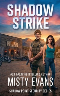 Enlarge image Cover: Shadow Strike, Shadow Point Security Romantic Suspense Series, Book 3 - Beach Path Publishing, LLC
