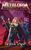 Cover: Metaloria - Arthur Slade
