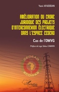 Cover: Amelioration du cadre juridique des projets d'interconnexion electrique dans l'espace CEDEAO - Editions L'Harmattan