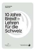 Cover: 10 Jahre Brexit: Erwartungen und Realit&auml;t - Lehren f&uuml;r die Schweiz? - EIZ Publishing