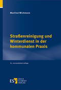 Cover: Stra&szlig;enreinigung und Winterdienst in der kommunalen Praxis - Erich Schmidt Verlag