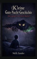 Cover: (K)eine Gute-Nacht-Geschichte - BoD - Books on Demand