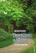 Cover: Der K&ouml;nig im Berg. &Ouml;sterreich Krimi (Tatort: K&auml;rnten) - Federfrei Verlag
