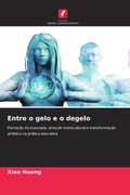 Cover: Entre o gelo e o degelo - Edicoes Nosso Conhecimento