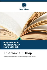 Enlarge image Cover: Chlorhexidin-Chip - Verlag Unser Wissen
