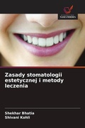 Cover: Zasady stomatologii estetycznej i metody leczenia - Wydawnictwo Nasza Wiedza