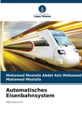 Cover: Automatisches Eisenbahnsystem - Verlag Unser Wissen