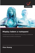 Cover: Miedzy lodem a roztopami - Wydawnictwo Nasza Wiedza