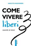 Cover: Come vivere liberi essendo s&eacute; stessi - Genitori e figli;Ares