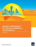 Cover: Market Assessment of Critical Minerals in Mongolia - Asian Development Bank