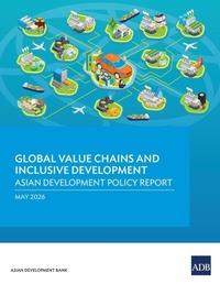 Enlarge image Cover: Global Value Chains and Inclusive Development - Asian Development Bank