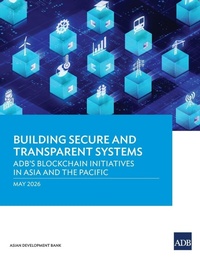 Enlarge image Cover: Building Secure and Transparent Systems - Asian Development Bank