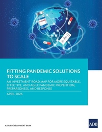 Enlarge image Cover: Fitting Pandemic Solutions to Scale - Asian Development Bank