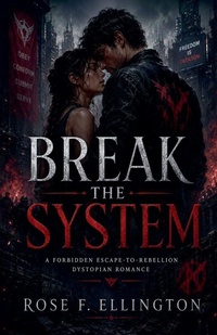 Enlarge image Cover: Break the System - ROSE F. ELLINGTON