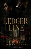 Cover: Ledger Line A Ledger City Novel - Darius Blackman
