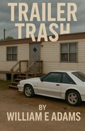Cover: Trailer Trash - Joshua Walker