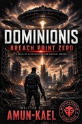 Cover: Dominionis: Breach point Zero - Amun-Kael