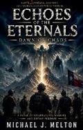 Cover: Echoes Of The Eternals - Michael J Melton